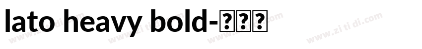 lato heavy bold字体转换